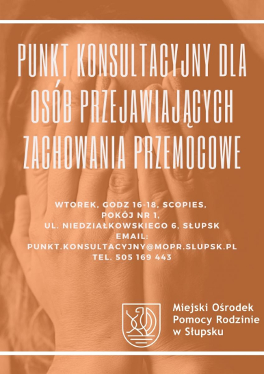 Plakat przedstawiaja informację o funkcjonowaniu Punktu Konsultacyjnego dla Osób Przejawiających Zachowania Przemocowe